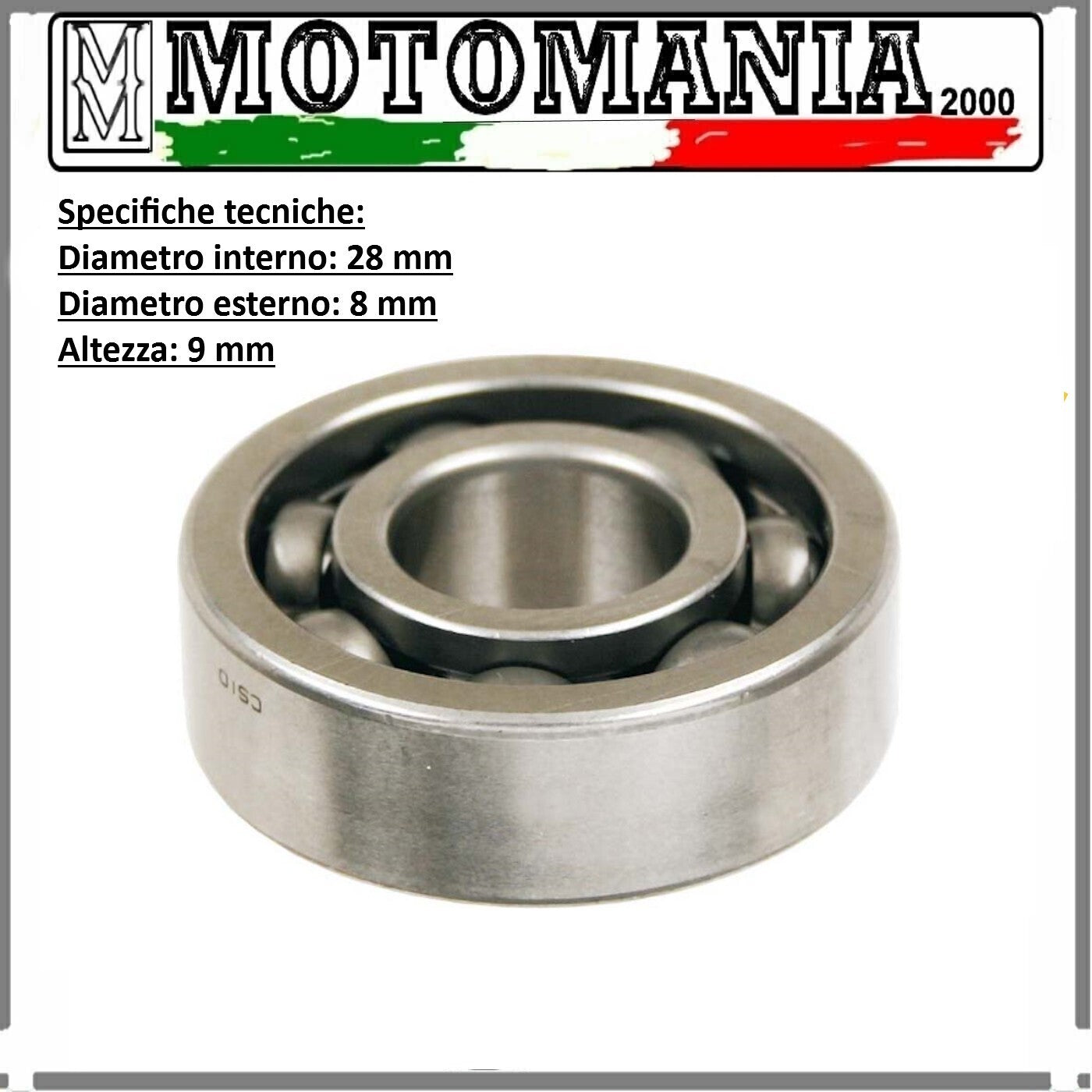 CUSCINETTO RADIALE A SFERE CON SCHERMO SU ENTRAMBI I LATI 28x8x9mm PER PIAGGIO