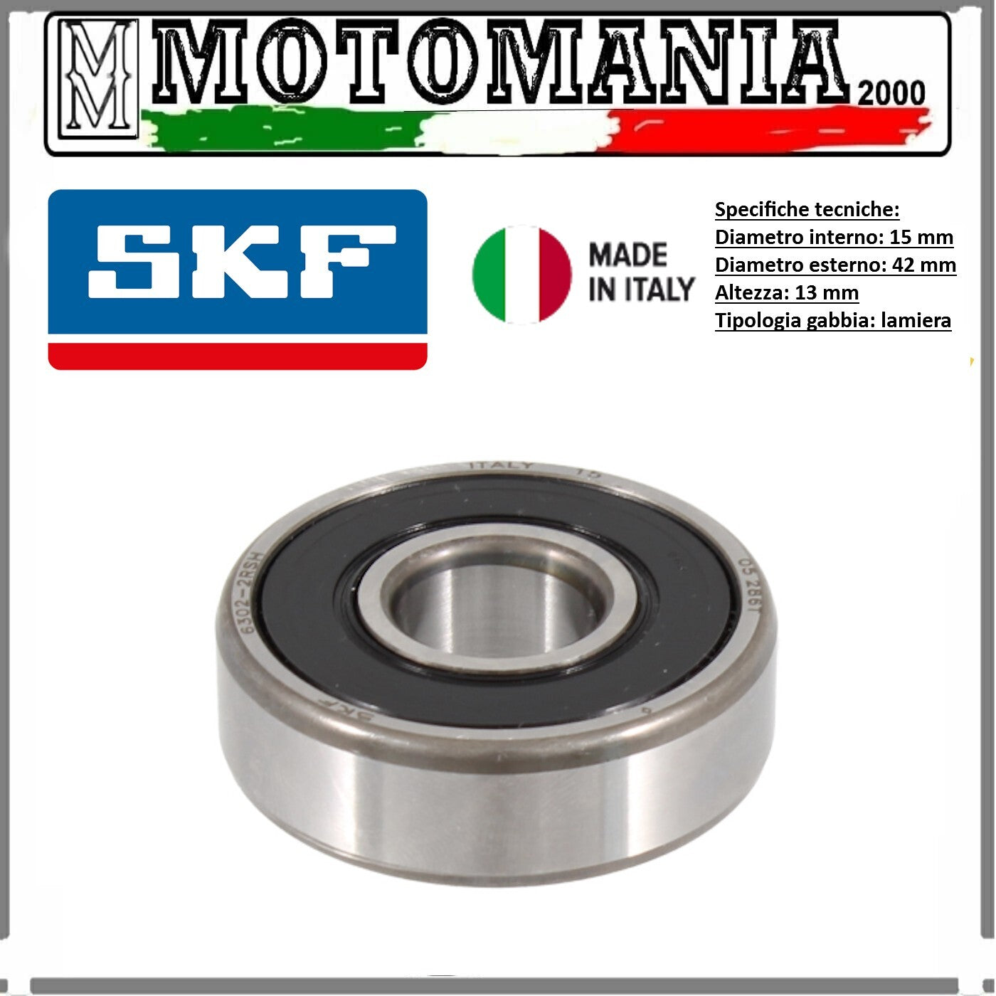 CUSCINETTO RADIALE A SFERE CON SCHERMO RS1 SU ENTRAMBI I LATI 15x42x13mm PIAGGIO