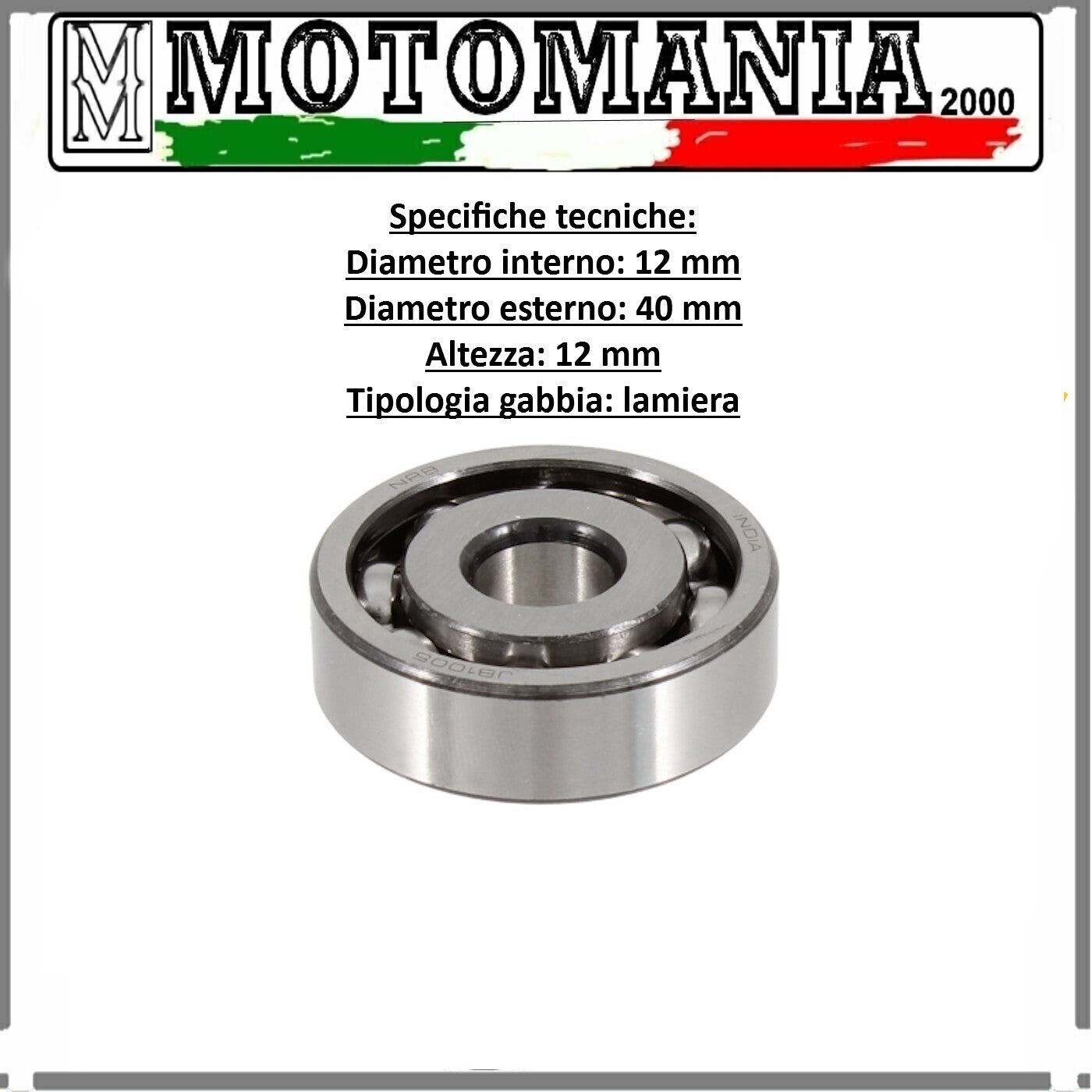 CUSCINETTO RADIALE A SFERE NON SCHERMATO 12x40x12mm VESPA P 125 X / VESPA 150 X