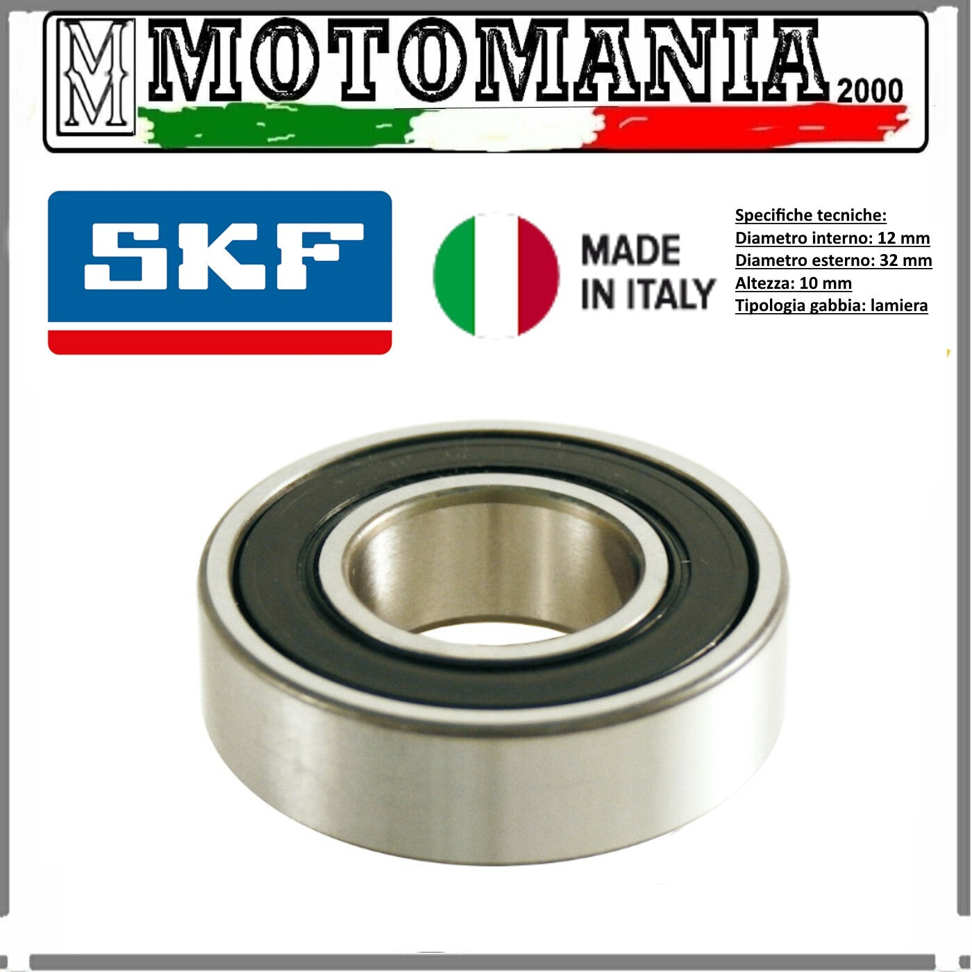 Cuscinetto radiale a sfere con schermo RS1 su un lato 12x32x10mm ASSE RUOTA ANT.